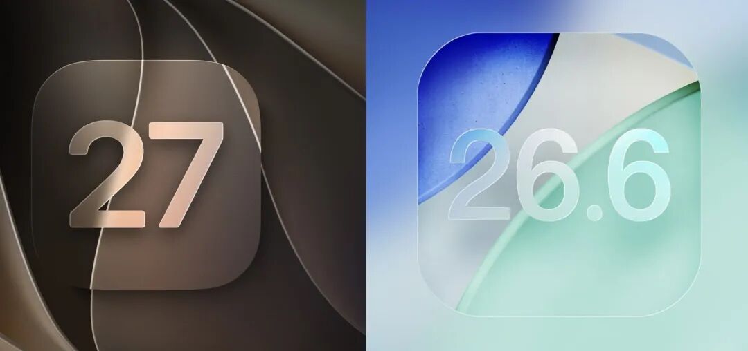 終於來了!蘋果同步推送 iOS 26.6 RC 與 iOS 27 Beta 4 2026 更新太扯